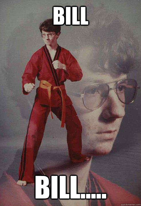 bill bill - Karate Kyle