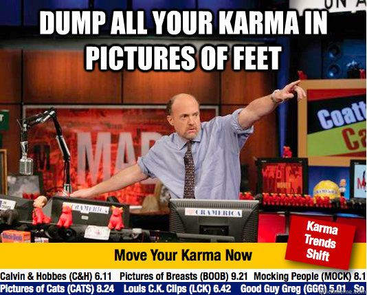dump all your karma in pictures of feet - Mad Karma with Jim Cramer