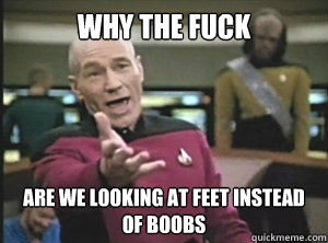 why the fuck are we looking at feet instead of boobs - Annoyed picard about shitty watercolor and karmanaut