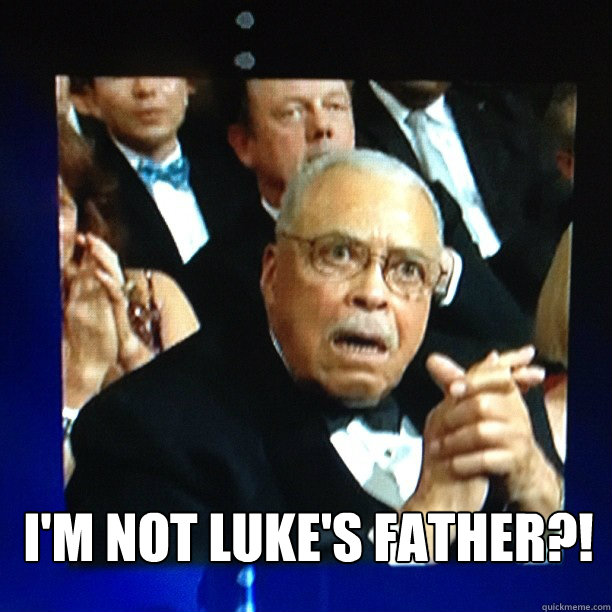 im not lukes father - Shocked James Earl Jones