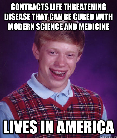 contracts life threatening disease that can be cured with mo - BLB car