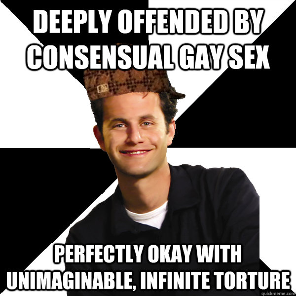deeply offended by consensual gay sex perfectly okay with un - Scumbag Christian