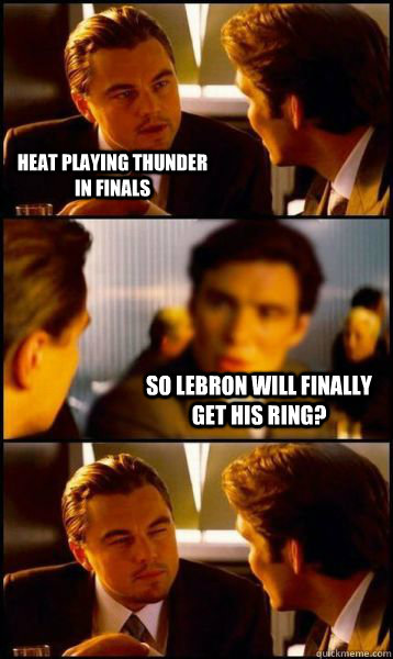 heat playing thunder in finals so lebron will finally get hi - NBA finals