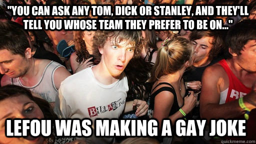 you can ask any tom dick or stanley and theyll tell you - Sudden Clarity Clarence