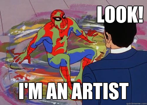 look im an artist -