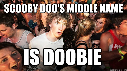 scooby doos middle name is doobie - Sudden Clarity Clarence