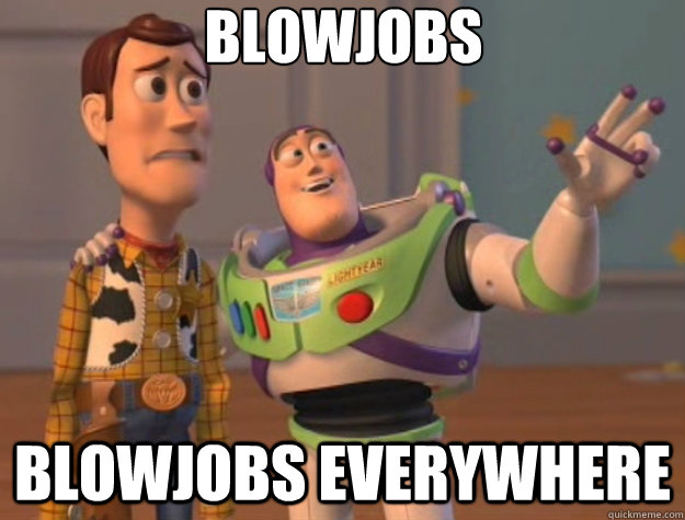 blowjobs blowjobs everywhere - Toy Story