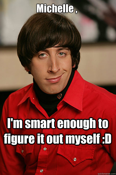 michelle im smart enough to figure it out myself d - Pickup Line Scientist