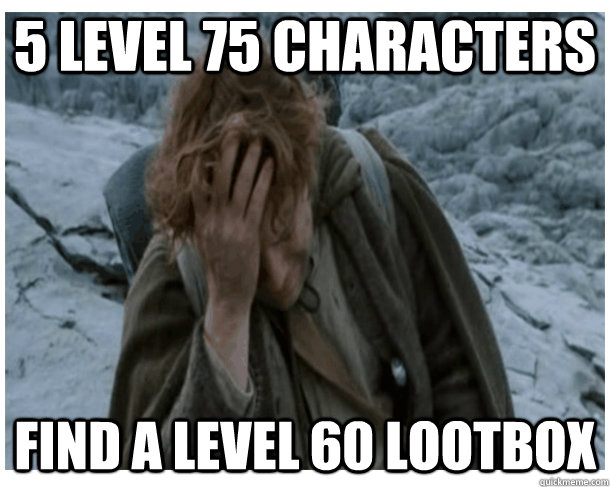 5 level 75 characters find a level 60 lootbox - LOTRO World Problems