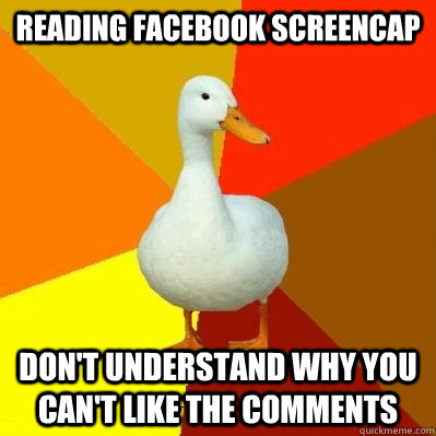 reading facebook screencap dont understand why you cant li - Tech Impaired Duck