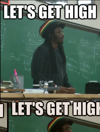 lets get high on walls at gwpc friday night - Rasta Science Teacher