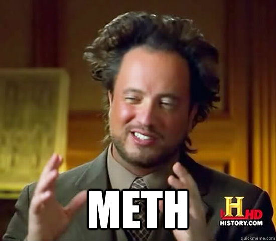 meth - Ancient Aliens