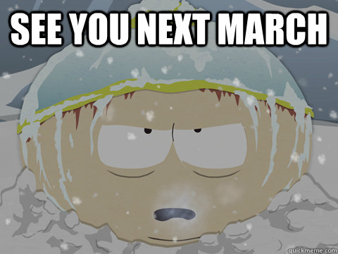 see you next march -