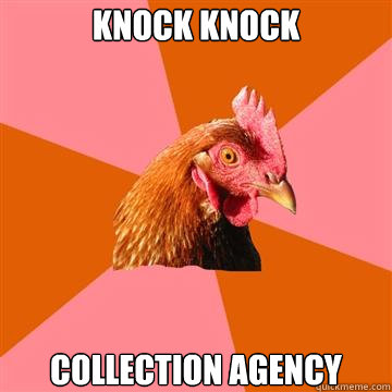 knock knock collection agency - Anti-Joke Chicken