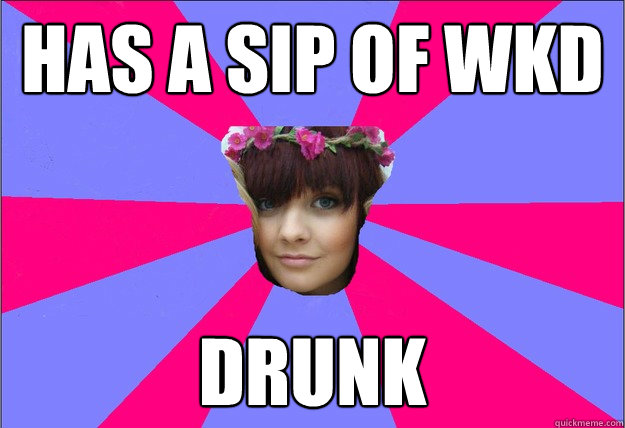 has a sip of wkd drunk - scumbag lucinda