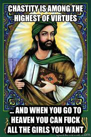 chastity is among the highest of virtues and when you go - most interesting mohamad