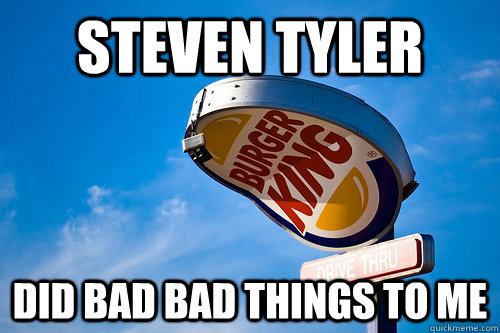 steven tyler did bad bad things to me -