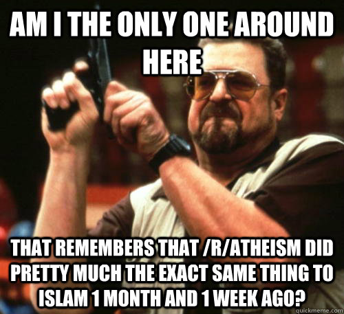 am i the only one around here that remembers that ratheism - Am I The Only One Around Here