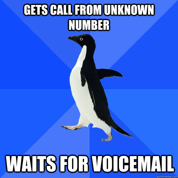 gets call from unknown number waits for voicemail - Socially Awkward Penguin
