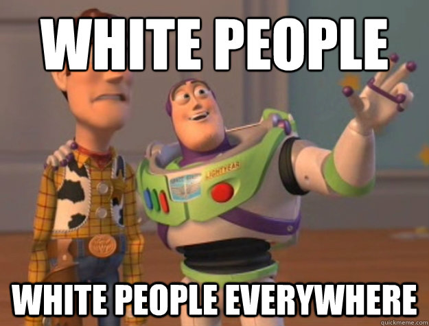 white people white people everywhere - Buzz Lightyear
