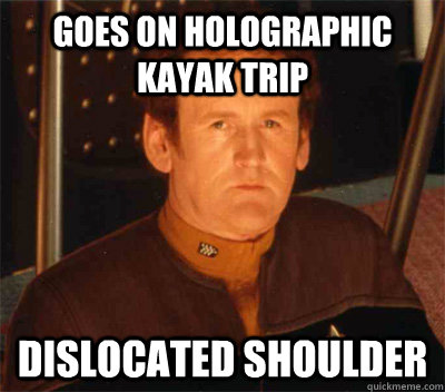 goes on holographic kayak trip dislocated shoulder - Bad Luck OBrien