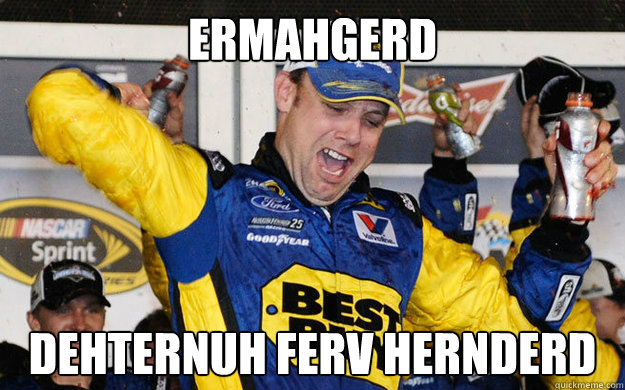 ermahgerd dehternuh ferv hernderd - Ermahgerd