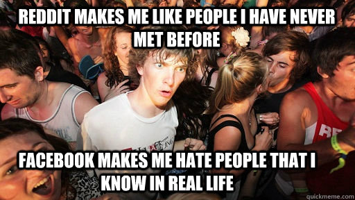 reddit makes me like people i have never met before facebook - Sudden Clarity Clarence