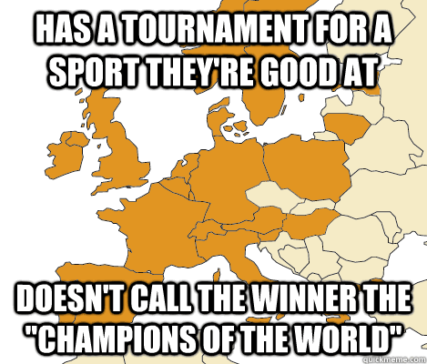 has a tournament for a sport theyre good at doesnt call th - Good Guy Europe