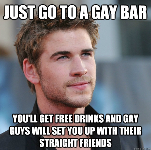 Why Would A Straight Man Go To A Gay Bar 99