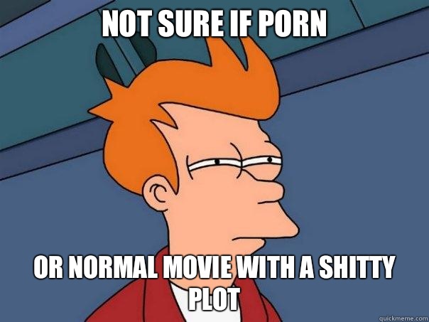 Not sure if porn Or growing accustomed to loneliness - Futurama Fry