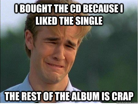 i bought the cd because i liked the single the rest of the a - 1990s Problems