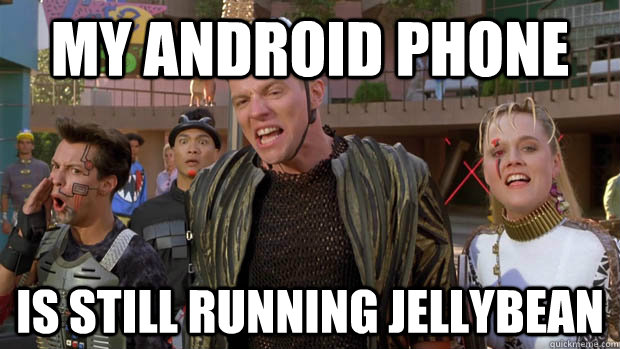 my android phone is still running jellybean - sudden clarity whitey