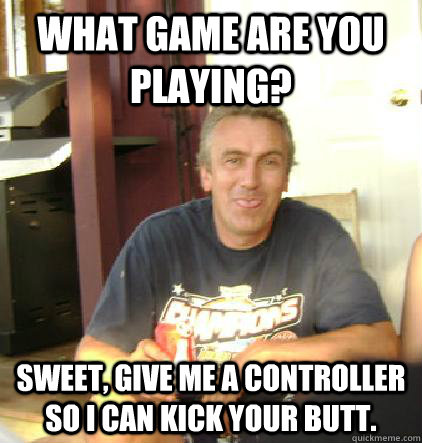 what game are you playing sweet give me a controller so i -