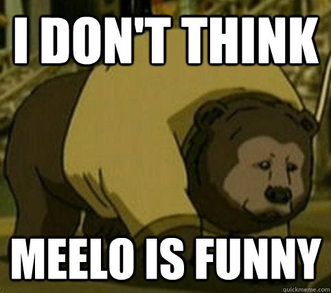 i dont think meelo is funny - Confession Bosco