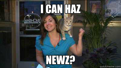 i can haz newz - Newz Reportz