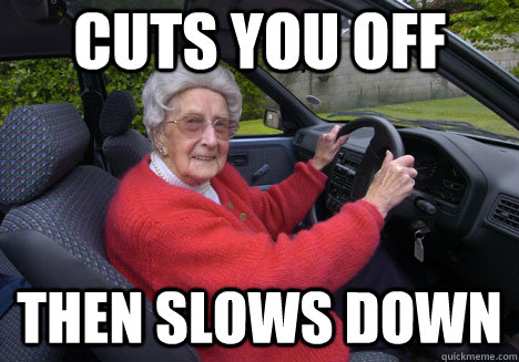 cuts you off then slows down - Bad Driver Barbara