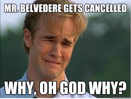 mr belvedere gets cancelled why oh god why - 1990s Problems