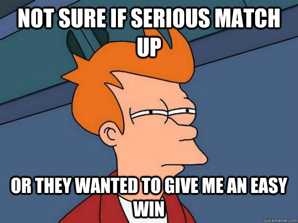 not sure if serious match up or they wanted to give me an e - Futurama Fry
