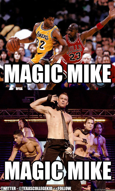 magic mike magic mike twitter texascollegekid follow - Magic Mike