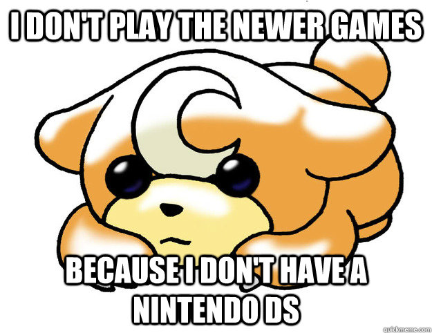 i dont play the newer games because i dont have a nintendo - Confession Teddiursa
