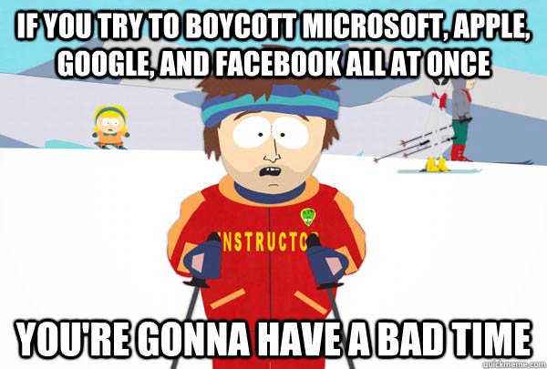 Stupid fundies. I can't live without my laptop, iPad, Android and Facebook page, so as if they would be able to! Besides, if they were to boycott all of these companies, I wouldn't be able to tell those fundies how oppressed they make me!