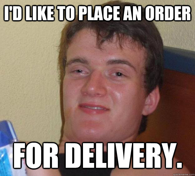 id like to place an order for delivery - 10 Guy