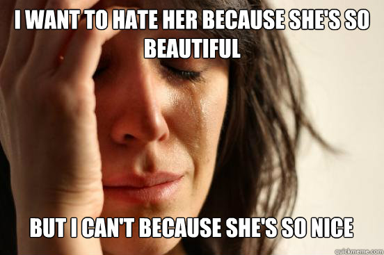 Attractive female friend said this to me about another chick at a bar the other night