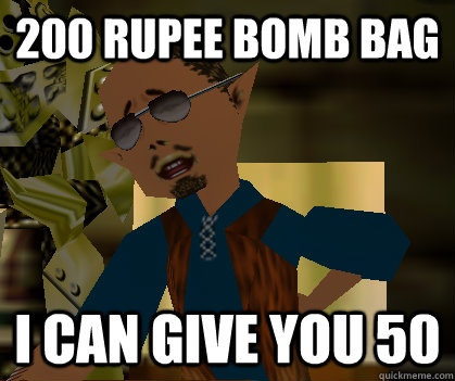 200 rupee bomb bag i can give you 50 - Curiosity Shop owner