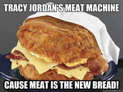 tracy jordans meat machine cause meat is the new bread - Double Down