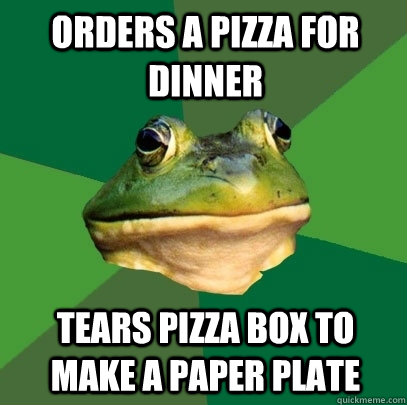 orders a pizza for dinner tears pizza box to make a paper pl - Foul Bachelor Frog