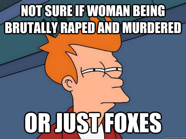 not sure if woman being brutally raped and murdered or just - Futurama Fry