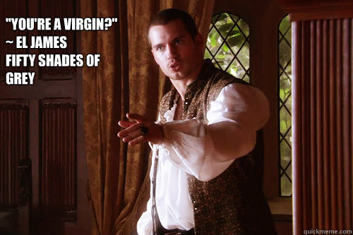 youre a virgin el james fifty shades of grey - Henry as Christian virgin
