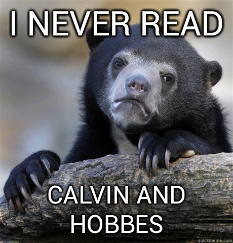 I never read Ive already assumed Im correct - Confession Bear