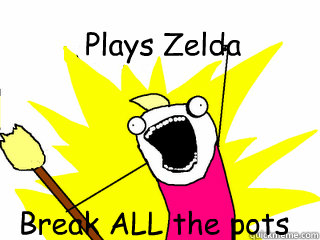 zelda break all the pots 